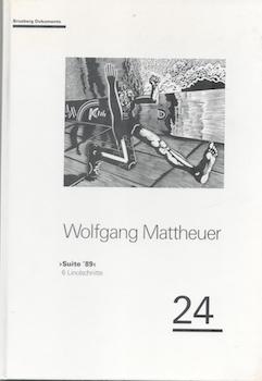 Seller image for Wolfgang Mattheuer: ?Suite 89', 6 Linolschnitte, 1988 -1989. Volume 24 of Brusberg Dokumente. for sale by Wittenborn Art Books