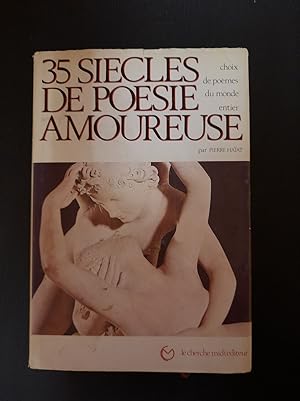 Bild des Verkufers fr 35 Sicles de Posie Amoureuses : Choix de pomes du Monde entier zum Verkauf von Dmons et Merveilles