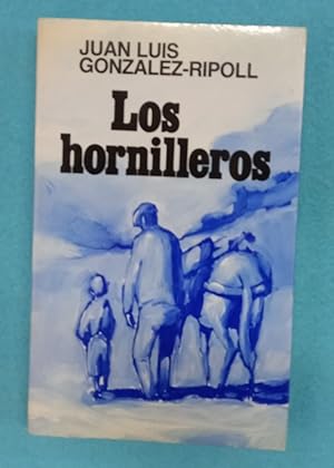 Imagen del vendedor de LOS HORNILLEROS. a la venta por Librera DANTE