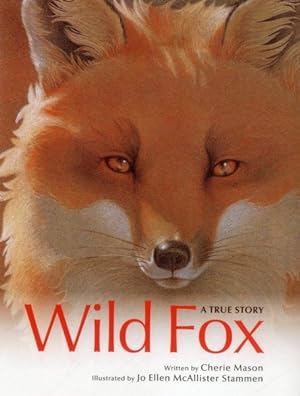 Immagine del venditore per Wild Fox : A True Story venduto da GreatBookPrices