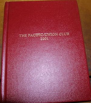 Image du vendeur pour The Pacific-Union Club 2001. Constitution & By-Laws. House Rules, Regulations of the Election Committee, List of Present and Deceased Members. mis en vente par Wittenborn Art Books