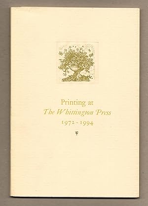 Imagen del vendedor de Printing at The Whittington Press 1972-1994 (An Exhibition ar The Grolier Club, New York, 1994) [Signed] a la venta por The Bookshop at Beech Cottage