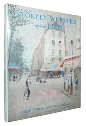 Image du vendeur pour STOKELY WEBSTER AND HIS PARIS, NEW YORK, LONDON, AND VENICE mis en vente par CHARTWELL BOOKSELLERS