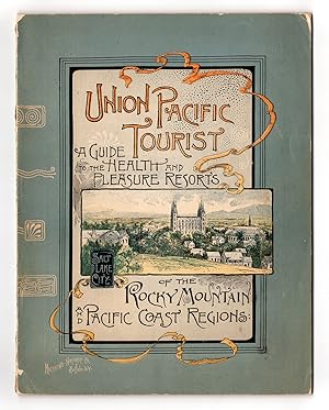 Image du vendeur pour The Union Pacific Tourist: Illustrated sketches of the principal health and pleasure resorts of the great West and Northwest, embracing Yellowstone Park, Shoshone Falls and Yosemite and the chief points of interest in the Rocky Mountain region, all most easily reached via the Union Pacific Railway mis en vente par James Arsenault & Company, ABAA