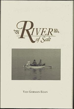 Imagen del vendedor de River of Salt: Tyee Fishing in Discovery Passage (Signed Limited edition) a la venta por Purpora Books