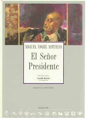 Imagen del vendedor de Seor Presidente, El. Edicin crtica. Gerald Martin (Coord.) a la venta por La Librera, Iberoamerikan. Buchhandlung