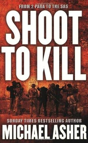 Imagen del vendedor de Shoot to Kill (CASSELL MILITARY PAPERBACKS) a la venta por WeBuyBooks