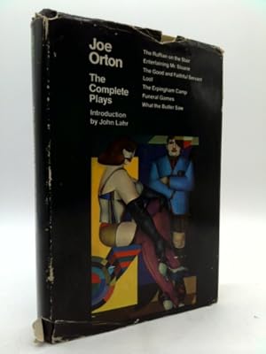 Imagen del vendedor de The Complete Plays : Entertaining Mr. Sloane / Loot / What the Butler Saw / The Ruffian on the Stair / The Erpingham Camp / Funeral Games / The Good and Faithful Servant a la venta por ThriftBooksVintage