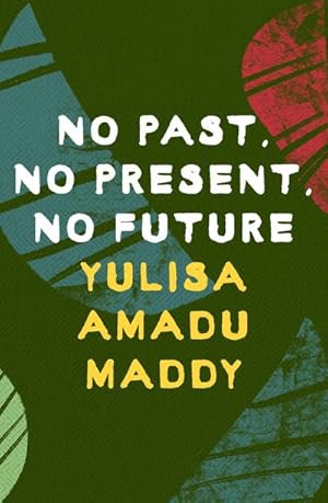 Seller image for No Past, No Present, No Future for sale by AHA-BUCH GmbH