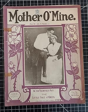 Bild des Verkufers fr Mother O'Mine: sung by Jos H Hughes in the Vaudeville Act "The Little Isle O'Green" zum Verkauf von Cher Bibler