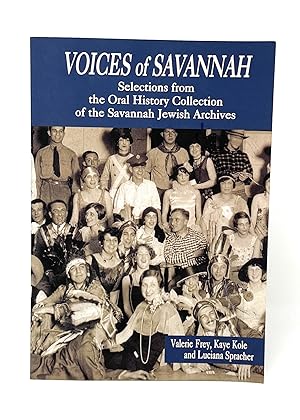 Bild des Verkufers fr Voices of Savannah: Selections from the Oral History Collection of the Savannah Jewish Archives zum Verkauf von Underground Books, ABAA