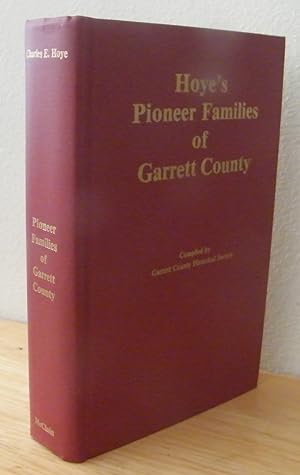 Hoye's Pioneer Families of Garrett County