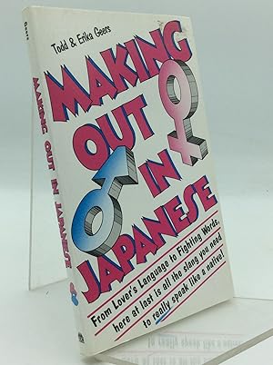 Imagen del vendedor de MAKING OUT IN JAPANESE a la venta por Kubik Fine Books Ltd., ABAA