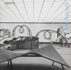 Seller image for Alice Aycock; Retrospektive der Projekte und Ideen 1972-1983 Installation und Zeichnungen for sale by Derringer Books, Member ABAA