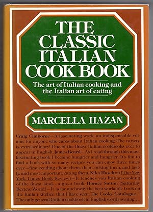 Seller image for The Classic Italian Cook Book: The Art of Italian Cooking and the Italian Art of Eating for sale by Lake Country Books and More