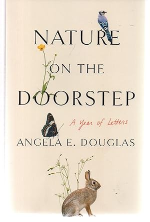 Image du vendeur pour Nature on the Doorstep: A Year of Letters mis en vente par EdmondDantes Bookseller