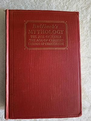 Seller image for Bullfinche's Mythology The of Fable, The Age of Chivalry, Legends of Charlemagne for sale by Vincent's Fine Books