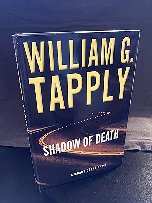 Shadow of Death: A Brady Coyne Novel / ("Brady Coyne" Series #20), First Edition, 1st Printing, U...