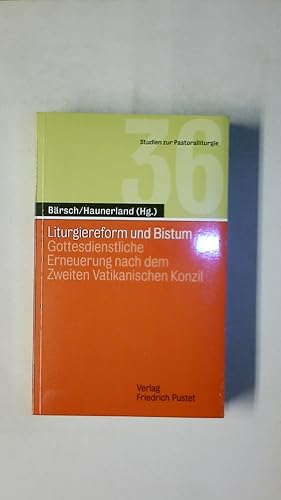 Bild des Verkufers fr LITURGIEREFORM UND BISTUM. gottesdienstliche Erneuerung nach dem Zweiten Vatikanischen Konzil zum Verkauf von Butterfly Books GmbH & Co. KG