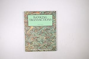 Imagen del vendedor de BANKING TRANSACTIONS. a la venta por Butterfly Books GmbH & Co. KG