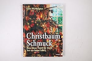 Bild des Verkufers fr CHRISTBAUM-SCHMUCK. neue Ideen ; Schritt fr Schritt zum Verkauf von Butterfly Books GmbH & Co. KG