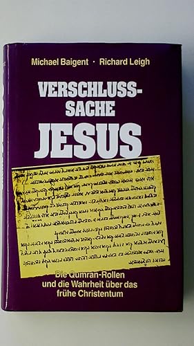 Seller image for VERSCHLUSSSACHE JESUS. die Qumranrollen und die Wahrheit ber das frhe Christentum for sale by Butterfly Books GmbH & Co. KG