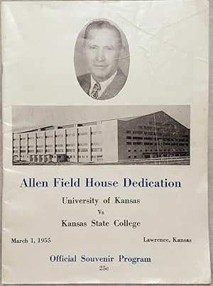 Dedication Program of Allen Field House, University of Kansas, Lawrence, Tuesday, March 1, 1955, ...