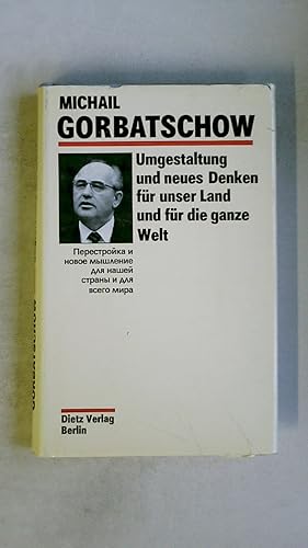 Bild des Verkufers fr UMGESTALTUNG UND NEUES DENKEN FR UNSER LAND UND FR DIE GANZE WELT. zum Verkauf von Butterfly Books GmbH & Co. KG