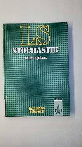 Bild des Verkufers fr LAMBACHER-SCHWEIZER. - Stochastik -Leistungskurs zum Verkauf von Butterfly Books GmbH & Co. KG
