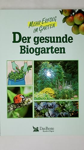 Bild des Verkufers fr DER GESUNDE BIOGARTEN. zum Verkauf von Butterfly Books GmbH & Co. KG