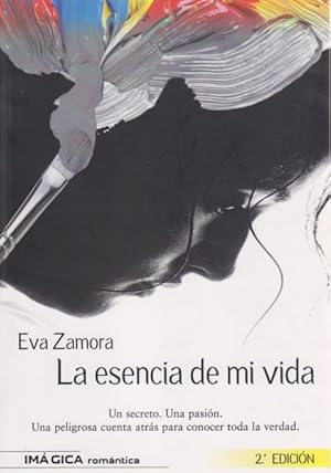 Seller image for LA ESENCIA DE MI VIDA EVA ZAMORA for sale by LIBRERIA TORMOS