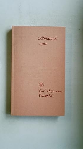 Bild des Verkufers fr ALMANACH 1962 / CARL HEYMANNS VERLAG KG. zum Verkauf von Butterfly Books GmbH & Co. KG