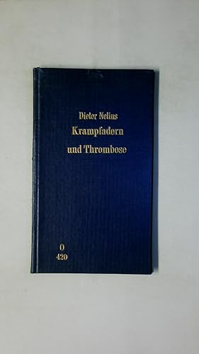 Bild des Verkufers fr KRAMPFADERN UND THROMBOSE. zum Verkauf von Butterfly Books GmbH & Co. KG