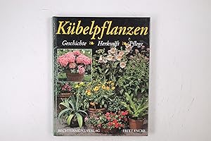 Bild des Verkufers fr KBELPFLANZEN. Geschichte, Herkunft, Pflege zum Verkauf von Butterfly Books GmbH & Co. KG