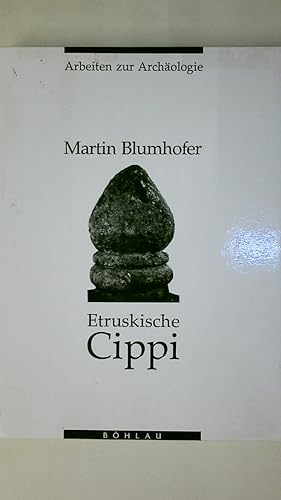 Bild des Verkufers fr ETRUSKISCHE CIPPI. Untersuchungen am Beispiel von Cerveteri zum Verkauf von Butterfly Books GmbH & Co. KG