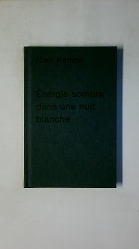 Bild des Verkufers fr NIEK KEMPS. Energie Sombre Dans Une Nuit Blanche zum Verkauf von Butterfly Books GmbH & Co. KG