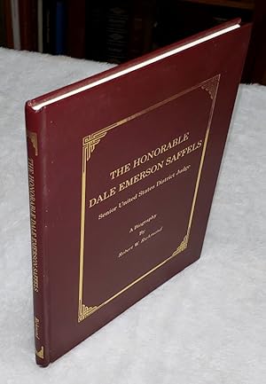 Dale Emerson Saffels, Senior United States District Judge: A Biography
