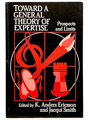 Bild des Verkufers fr Toward A General Theory of Expertise: Prospects and Limits zum Verkauf von Lectern Books