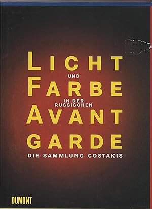 Licht und Farbe in der russischen Avantgarde : die Sammlung Costakis aus dem Staatlichen Museum f...