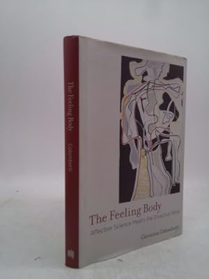 Immagine del venditore per The Feeling Body: Affective Science Meets the Enactive Mind venduto da ThriftBooksVintage