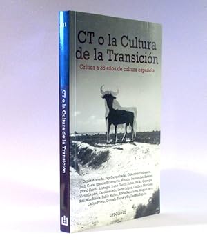 Seller image for CT o la cultura de la transicin: Crtica a 35 aos de cultura espaola for sale by Laila Books