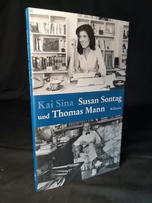 Susan Sontag und Thomas Mann Kai Sina