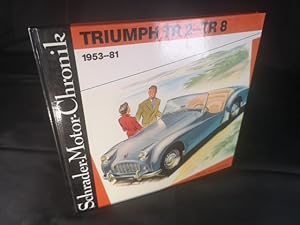 Triumph TR2-TR8 1953-81: Eine Dokumentation.