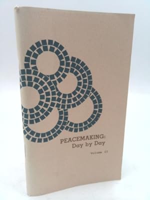 Imagen del vendedor de Peacemaking Day by Day. Vol 2. a la venta por ThriftBooksVintage