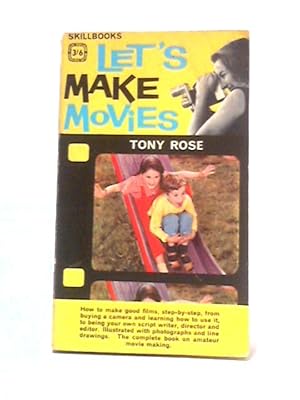 Imagen del vendedor de Let's Make Movies (Four square skillbooks) a la venta por World of Rare Books