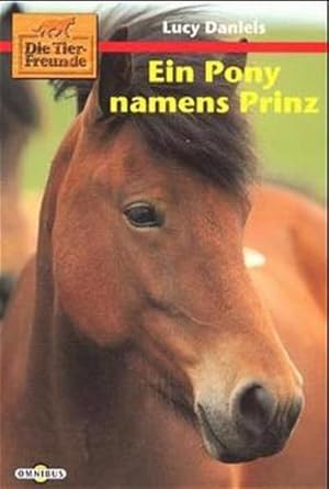 Seller image for Die kleinen Tierfreunde / Ein Pony namens Prinz for sale by Studibuch