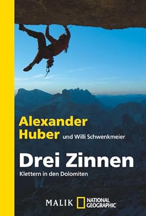 Seller image for Drei Zinnen: Klettern in den Dolomiten | Klettern am Limit in Sdtirol for sale by Studibuch