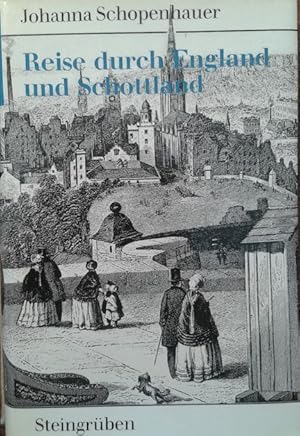 Bild des Verkufers fr Reise durch England und Schottland, Johanna Schopenhauer, zum Verkauf von nika-books, art & crafts GbR