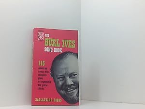 Bild des Verkufers fr The Burl Ives Song Book. 115 American Songs With Complete Piano Arrangements and Guitar Chords. American Songs in Historical Perspective. zum Verkauf von Book Broker