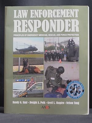 Immagine del venditore per Law Enforcement Responder: Principles of Emergency Medicine, Rescue, and Force Protection venduto da B Street Books, ABAA and ILAB